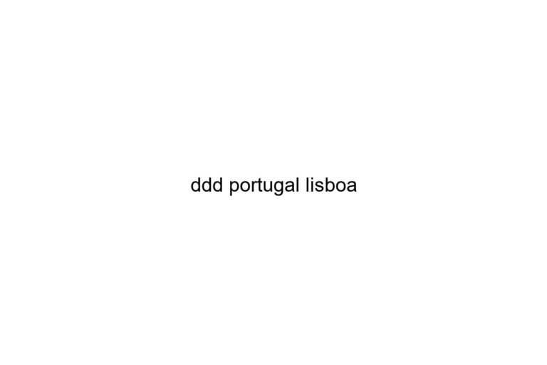 ddd portugal lisboa