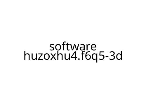software huzoxhu4.f6q5-3d