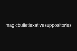 magicbulletlaxativesuppositories