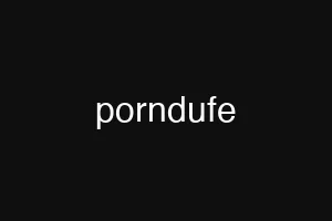 porndufe