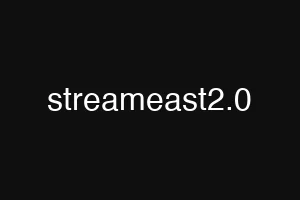 streameast2.0