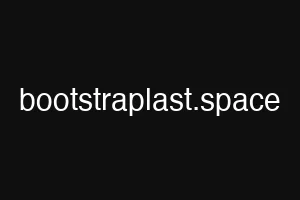 bootstraplast.space