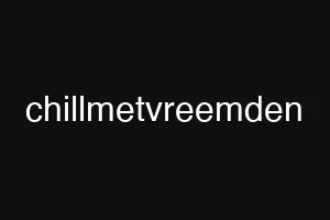 chillmetvreemden